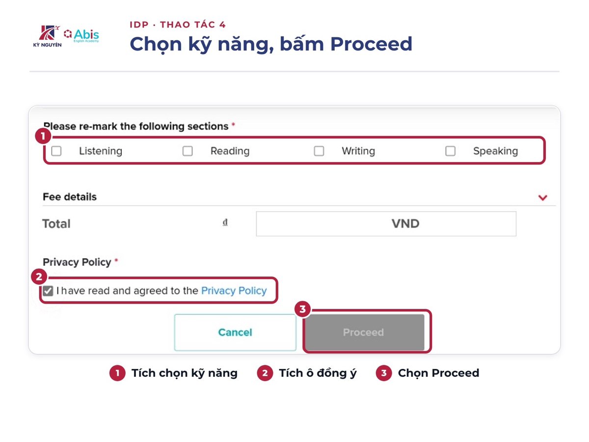 Tích chọn kỹ năng cần phúc khảo, tích ô đồng ý Privacy Policy rồi chọn Proceed. Ảnh: IDP IELTS Việt Nam.