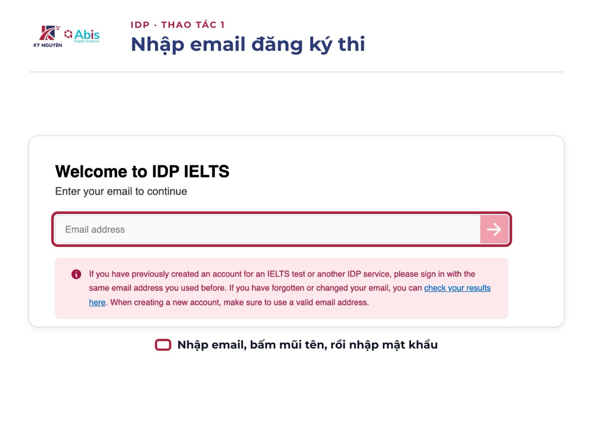 Nhập email đã dùng khi đăng ký thi trên trang đăng nhập IDP, bấm mũi tên rồi nhập mật khẩu. Ảnh chụp trang IDP IELTS, 10/2026.