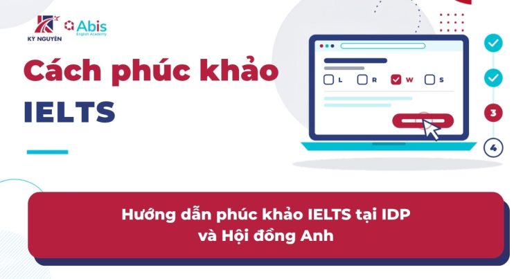 Hướng dẫn phúc khảo IELTS tại IDP và Hội đồng Anh
